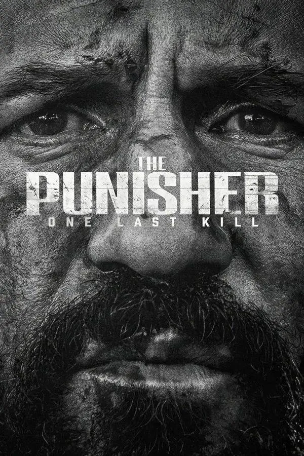 Black-and-white promotional poster for 'The Punisher: One Last Kill' featuring a scarred, intense face.