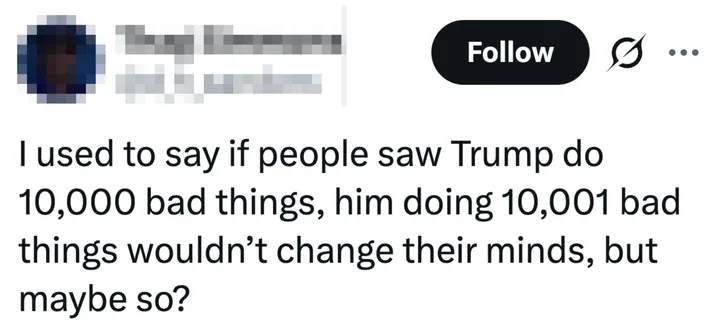 Blurred Twitter post commenting on Trump supporters not changing their minds despite wrongdoing.