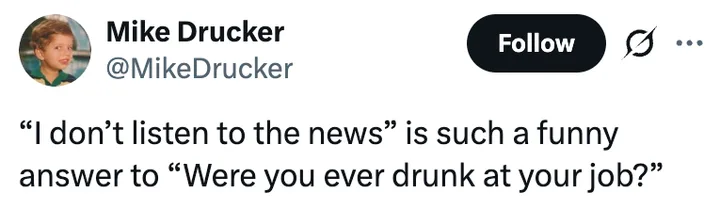 Tweet by @MikeDrucker joking about Patel's 'I don't listen to the news' answer.